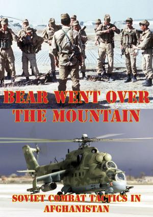 Cover of the book The Bear Went Over The Mountain: Soviet Combat Tactics In Afghanistan [Illustrated Edition] by Professor Martin Van Crefeld