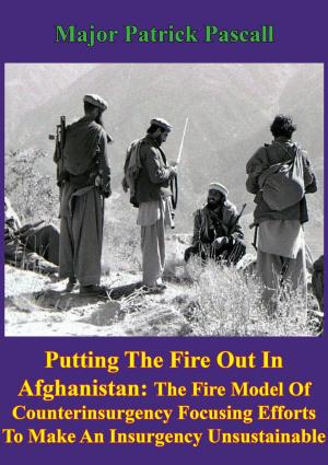Cover of “Putting Out The Fire In Afghanistan”