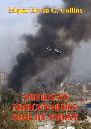 Cover of America’s Mercenaries: War By Proxy