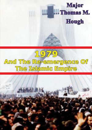 Cover of the book 1979 And The Re-Emergence Of The Islamic Empire by Edward T. Russell