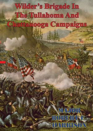 Book cover of Wilder's Brigade In The Tullahoma And Chattanooga Campaigns Of The American Civil War