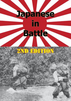 Cover of the book JAPANESE IN BATTLE 2nd Edition [Illustrated Edition] by Major Ricky J Nussio