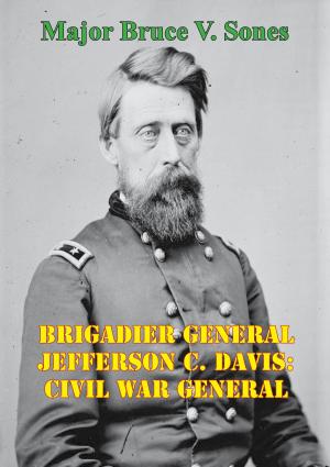 Cover of the book Brigadier General Jefferson C. Davis: Civil War General by General Adam Badeau