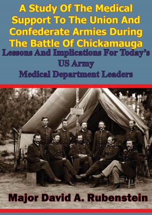Book cover of A Study Of The Medical Support To The Union And Confederate Armies During The Battle Of Chickamauga: