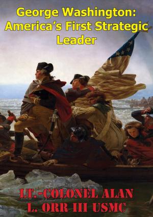 Cover of the book George Washington: America's First Strategic Leader by Glenn Tucker