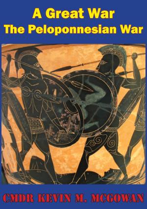 Cover of the book A Great War - More Worthy Of Relation Than Any That Had Preceded It by A. E. Van Vogt