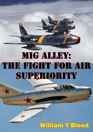 Cover of MIG Alley: The Fight For Air Superiority [Illustrated Edition]