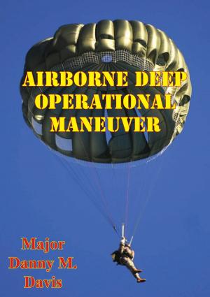 Cover of the book Airborne Deep Operational Maneuver by Major James B. Wellons USMC