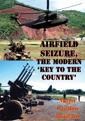 Cover of the book Airfield Seizure, The Modern 'Key To The Country' by LTC Robert L. Jahns