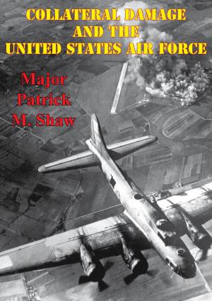 Cover of the book Collateral Damage And The United States Air Force by Cid Ricketts Sumner