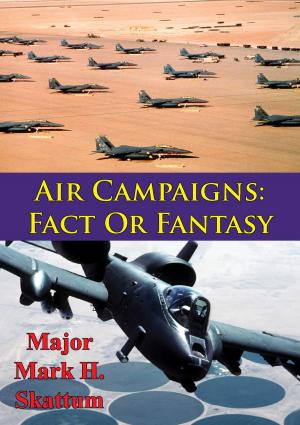 Cover of the book Air Campaigns: Fact Or Fantasy? by Major General Haywood S. Hansell Jr. USAF