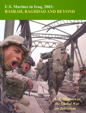Cover of the book U.S. Marines In Iraq, 2003: Basrah, Baghdad And Beyond: by Captain B. H. Liddell Hart