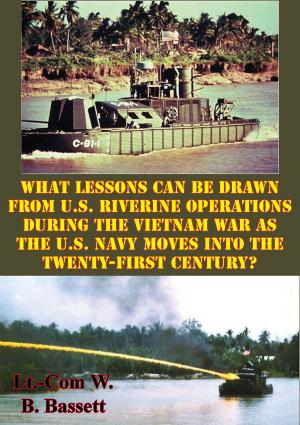 Cover of the book What Lessons Can Be Drawn From U.S. Riverine Operations During The Vietnam War by Major-General John Ruggles