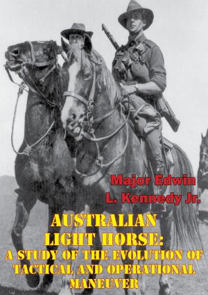 Cover of Australian Light Horse: A Study Of The Evolution Of Tactical And Operational Maneuver