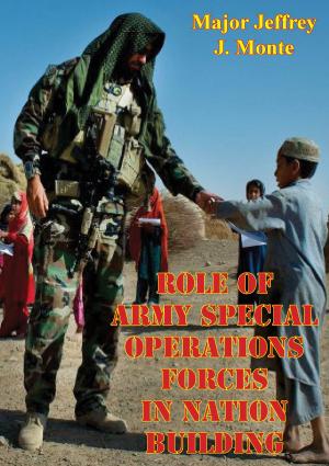 Cover of the book Role Of Army Special Operations Forces In Nation Building by Lt.-Col Matthew C. Brand
