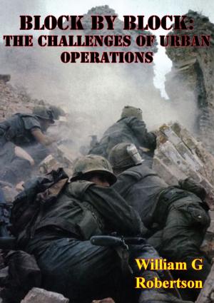 Cover of the book Block By Block: The Challenges Of Urban Operations [Illustrated Edition] by Hugh Fosburgh