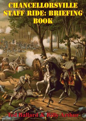 Cover of the book Chancellorsville Staff Ride: Briefing Book [Illustrated Edition] by Richard S. West Jr.
