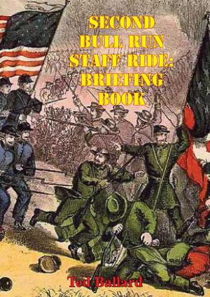 Cover of the book Second Bull Run Staff Ride: Briefing Book [Illustrated Edition] by LCDR Timothy R. Hanley USN