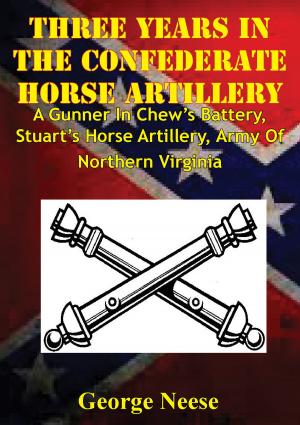 Cover of the book Three Years In The Confederate Horse Artillery by Frank Chodorov