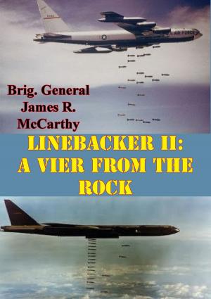 Cover of the book Linebacker II: A View From The Rock [Illustrated Edition] by General Donn A. Starry