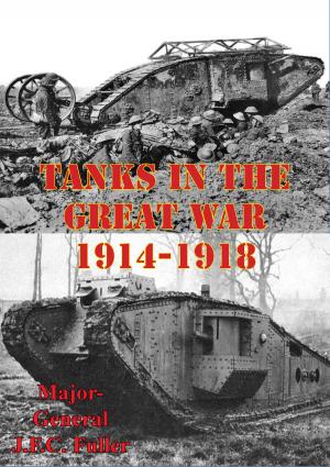 Cover of the book Tanks In The Great War, 1914-1918 [Illustrated Edition] by Major John N. Rentz USMCR