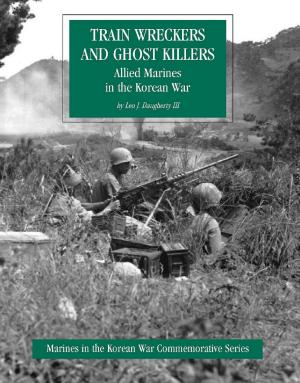Cover of Allied Marines In The Korean War: Train Wreckers And Ghost Killers [Illustrated Edition]