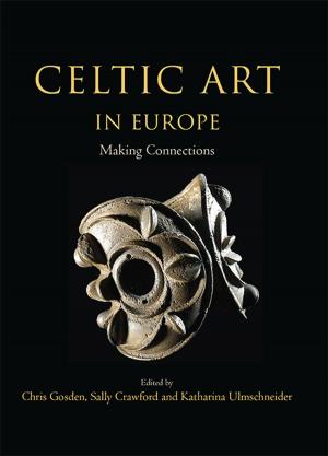 Cover of the book Celtic Art in Europe by Hugo Anderson-Whymark, Duncan Garrow, Fraser Sturt