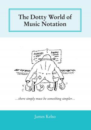 Cover of the book The Dotty World of Music Notation by Julie Lyonn Lieberman