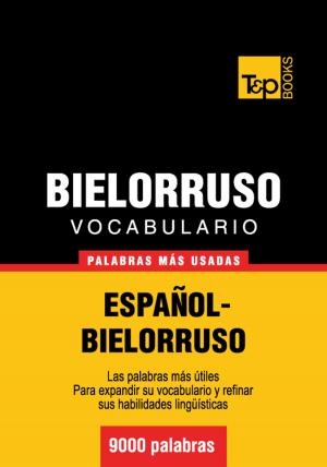 Cover of the book Vocabulario Español-Bielorruso - 9000 palabras más usadas by H. C. Andersen