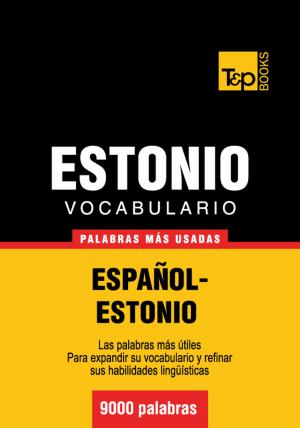 bigCover of the book Vocabulario Español-Estonio - 9000 palabras más usadas by 
