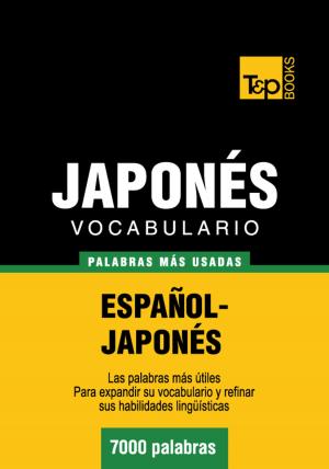 Cover of the book Vocabulario Español-Japonés - 7000 palabras más usadas by Andrey Taranov