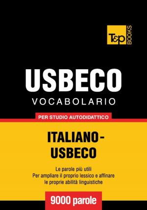 Cover of Vocabolario Italiano-Usbeco per studio autodidattico - 9000 parole
