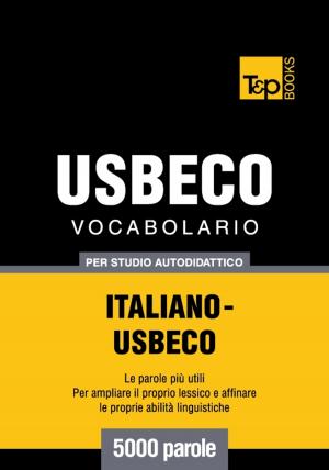 Cover of Vocabolario Italiano-Usbeco per studio autodidattico - 5000 parole