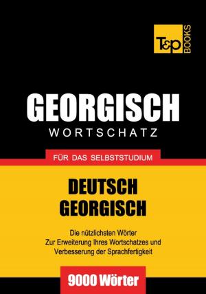 Cover of the book Deutsch-Georgischer Wortschatz für das Selbststudium - 9000 Wörter by Beth Revis