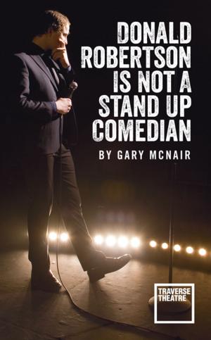 bigCover of the book Donald Robertson Is Not a Stand Up Comedian by 
