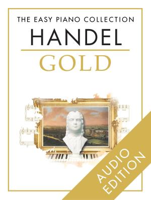 Book cover of The Easy Piano Collection: Handel Gold