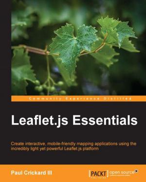 Cover of the book Leaflet.js Essentials by David R. Heffelfinger
