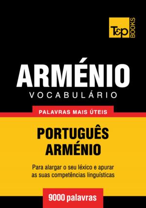 bigCover of the book Vocabulário Português-Arménio - 9000 palavras mais úteis by 
