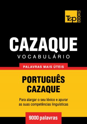 bigCover of the book Vocabulário Português-Cazaque - 9000 palavras mais úteis by 