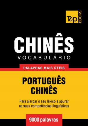 bigCover of the book Vocabulário Português-Chinês - 9000 palavras mais úteis by 