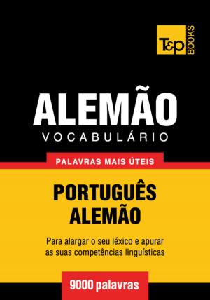 bigCover of the book Vocabulário Português-Alemão - 9000 palavras mais úteis by 