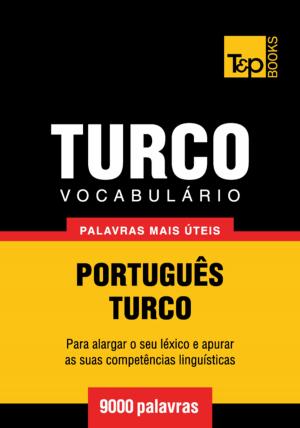 bigCover of the book Vocabulário Português-Turco - 9000 palavras mais úteis by 