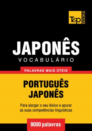 bigCover of the book Vocabulário Português-Japonês - 9000 palavras mais úteis by 