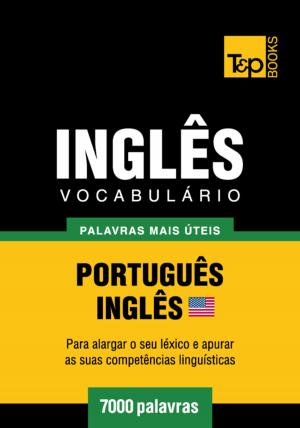 bigCover of the book Vocabulário Português-Inglês americano - 7000 palavras mais úteis by 