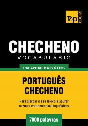 bigCover of the book Vocabulário Português-Checheno - 7000 palavras mais úteis by 