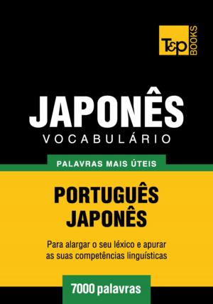 bigCover of the book Vocabulário Português-Japonês - 7000 palavras mais úteis by 