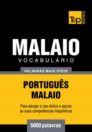 bigCover of the book Vocabulário Português-Malaio - 5000 palavras mais úteis by 