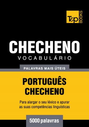 bigCover of the book Vocabulário Português-Checheno - 5000 palavras mais úteis by 