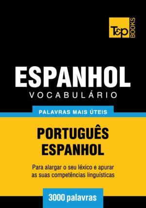 Cover of the book Vocabulário Português-Espanhol - 3000 palavras mais úteis by Sabine Mayer