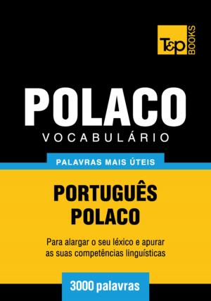 Cover of Vocabulário Português-Polaco - 3000 palavras mais úteis